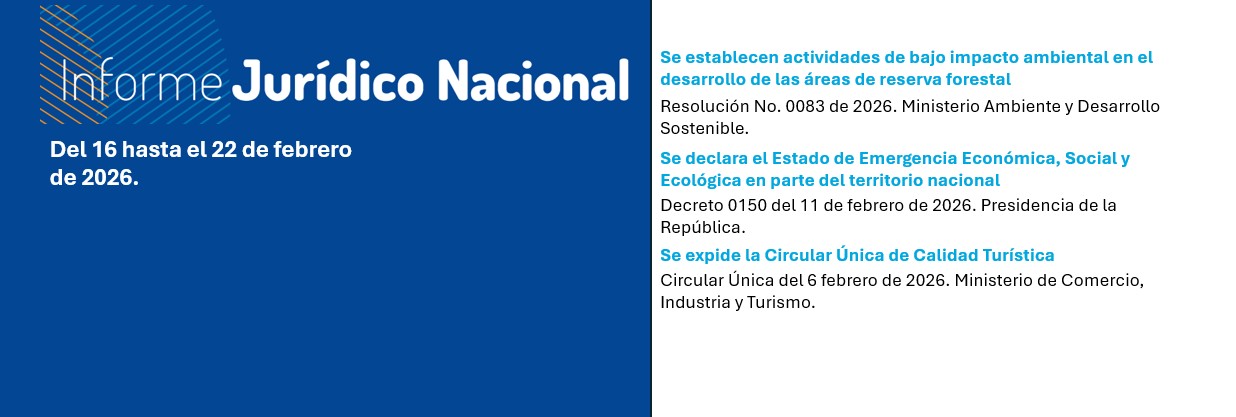 Informe Jurídico de la semana: novedades normativas en ambiente, turismo y ordenamiento territorial.