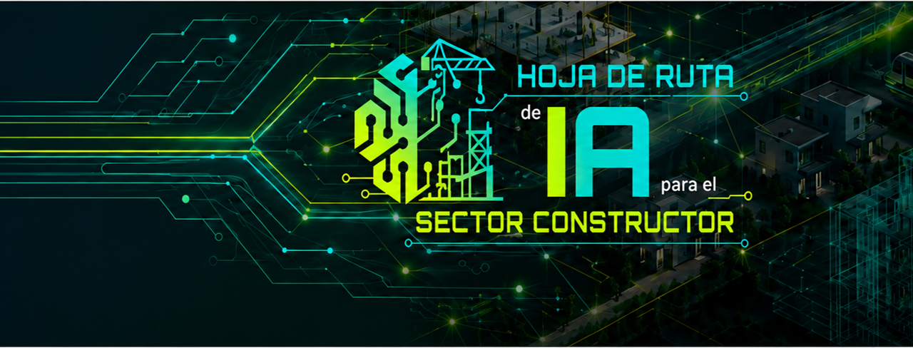 Conozca la Hoja de Ruta IA del sector constructor