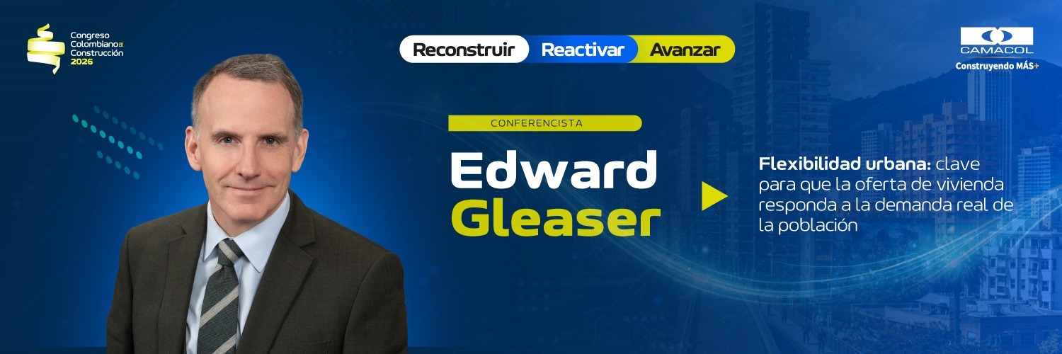 Edward Gleaser en el Congreso Colombiano de la Construcción