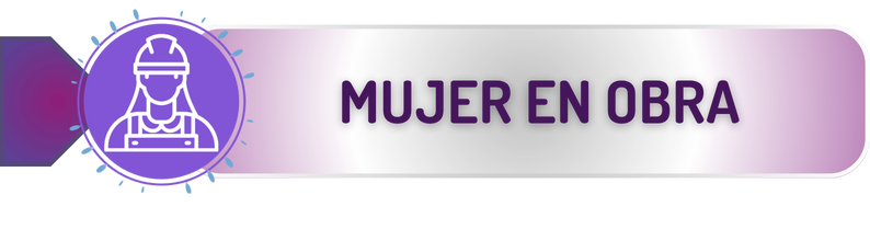 MUJER EN OBRA