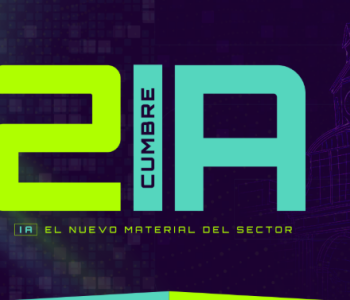 Conectados con la ‘Segunda Cumbre de Inteligencia Artificial del Sector Constructor’