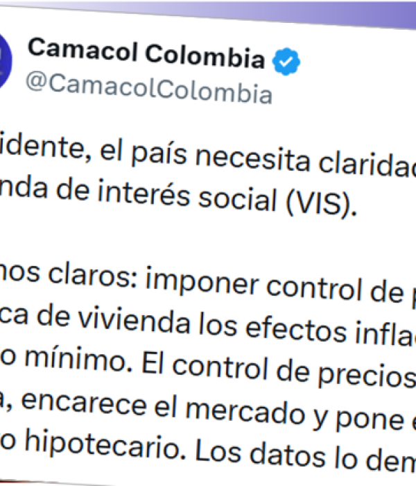 CAMACOL: Presidente Petro, el país necesita claridad técnica y legal en el debate sobre la VIS
