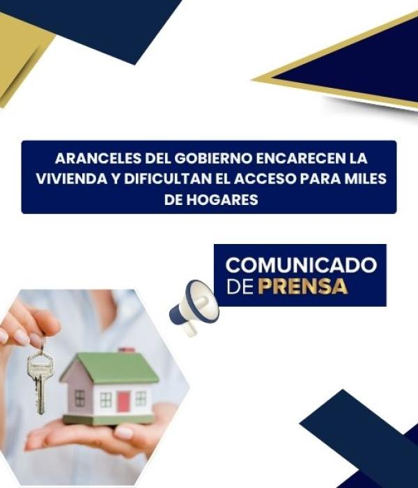 Aranceles del Gobierno encarecen la vivienda y dificultan el acceso para miles de hogares