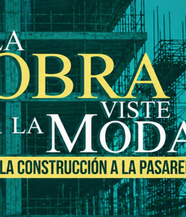 LA OBRA VISTE A LA MODA