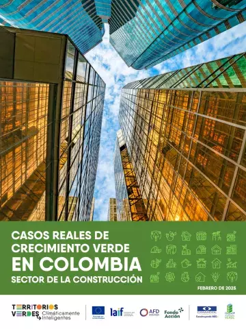 Casos reales crecimiento verde en Colombia Sector de la Construcción