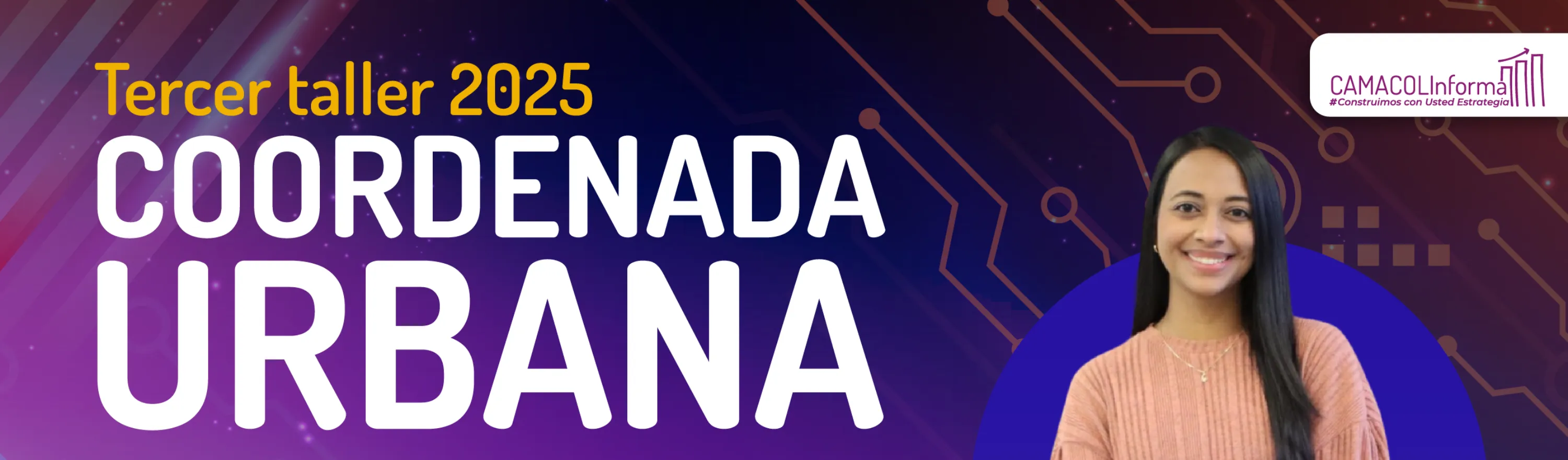 Tercer taller de coordenada urbana 2025